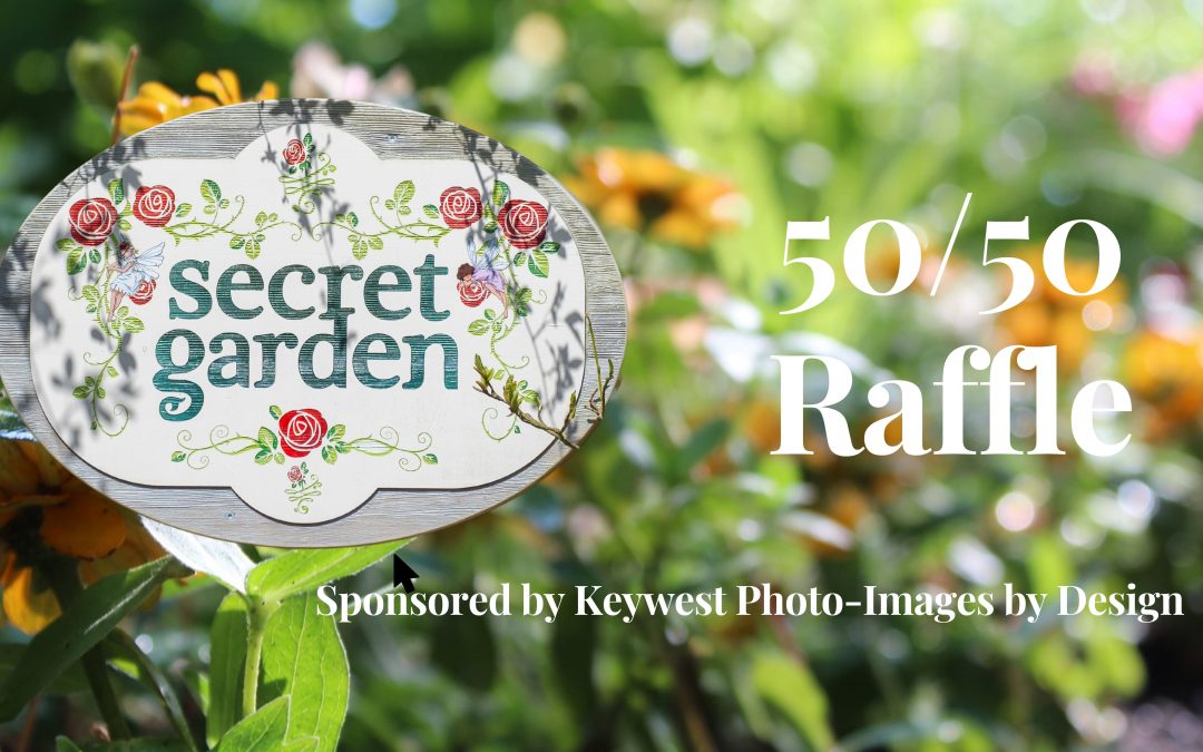 Secret Garden 50/50 Raffle